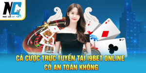 cá cược trực tuyến tại nha cai uy tin an toan