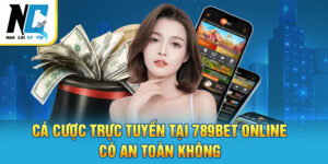 Liệu Cá Cược Trực Tuyến Tại 12BET Online Có An Toàn Không?